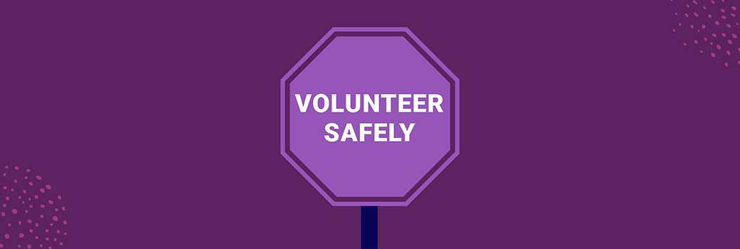 Considering volunteering? You can do it safely